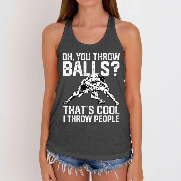 You Throw Balls That’S Cool I Throw People Women's Knotted Racerback Tank