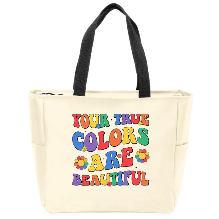 Your True Colors Are Beautiful LGBT Rainbow Pride Flag Zip Tote Bag