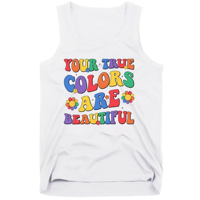 Your True Colors Are Beautiful LGBT Rainbow Pride Flag Tank Top