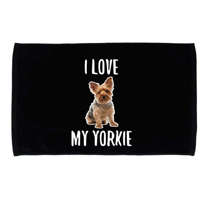 Yorkshire Terrier Dog Owner Gift I Love My Yorkie Gift Microfiber Hand Towel