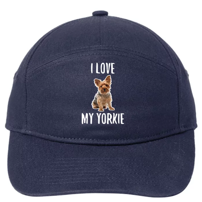 Yorkshire Terrier Dog Owner Gift I Love My Yorkie Gift 7-Panel Snapback Hat