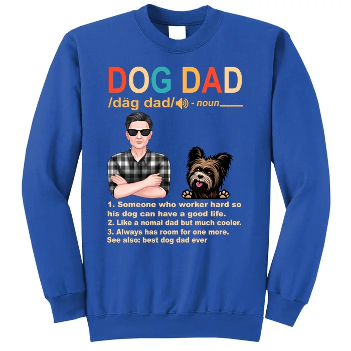 Yorkshire Terrier Dog Dad Definition For Daddy Fathers Day Gift Tall Sweatshirt