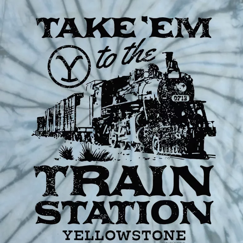 Yellowstone Take Em To The Train Station Tie-Dye T-Shirt