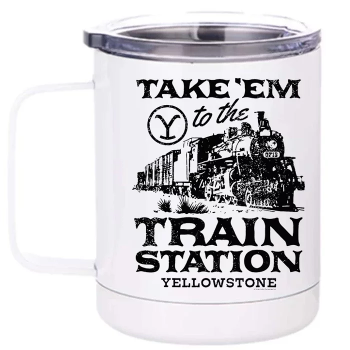 Yellowstone Take Em To The Train Station Front & Back 12oz Stainless Steel Tumbler Cup