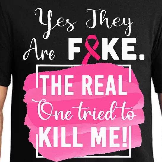 Yes They're Fake Pink Ribbon Breast Cancer Survivor Pajama Set