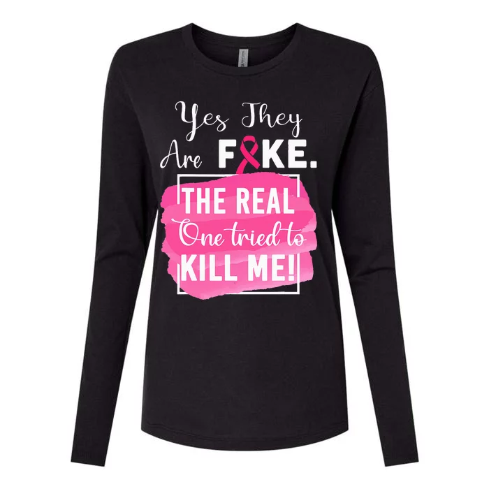 Yes Theyre Fake Pink Ribbon Breast Cancer Survivor Womens Cotton Relaxed Long Sleeve T-Shirt