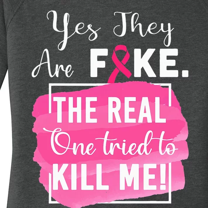 Yes Theyre Fake Pink Ribbon Breast Cancer Survivor Women's Perfect Tri Tunic Long Sleeve Shirt