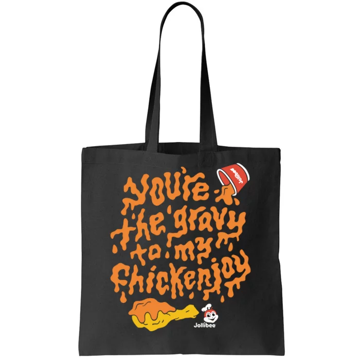 YouRe The Gravy To My Chickenjoy Tote Bag