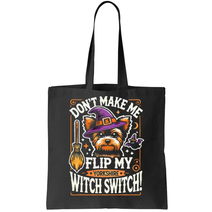 Yorkshire Terrier Halloween Costume Flip My Witch Switch Tote Bag