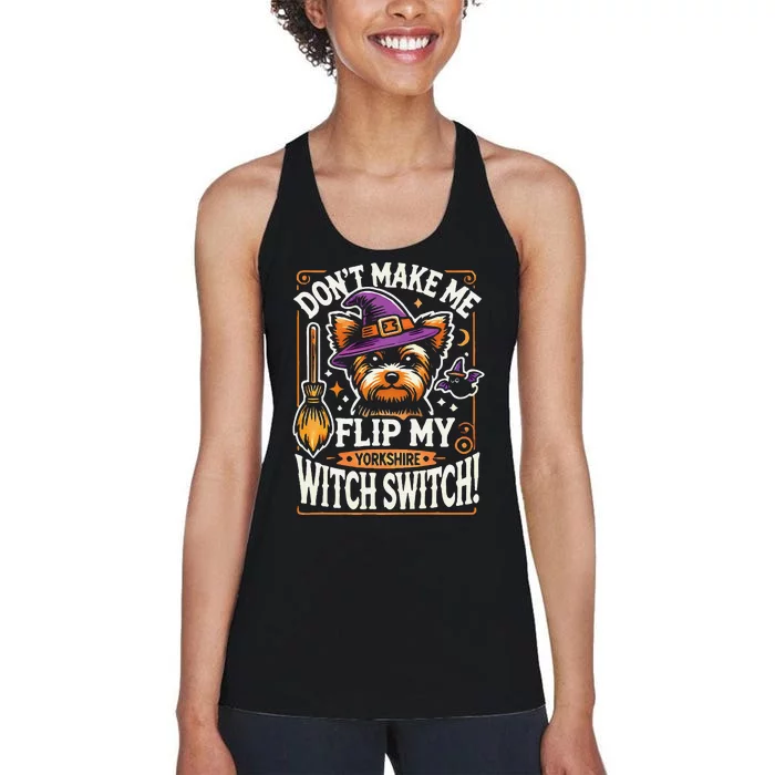 Yorkshire Terrier Halloween Costume Flip My Witch Switch Women's Racerback Tank