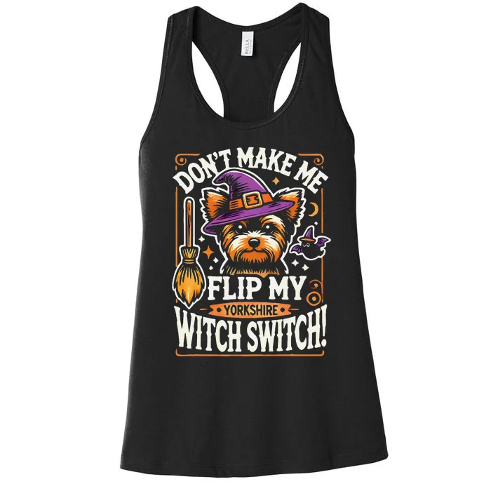 Yorkshire Terrier Halloween Costume Flip My Witch Switch Women's Racerback Tank