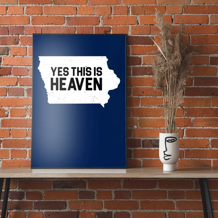 Yes This Is Heaven Iowa State Poster