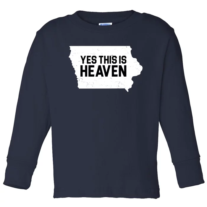 Yes This Is Heaven Iowa State Toddler Long Sleeve Shirt