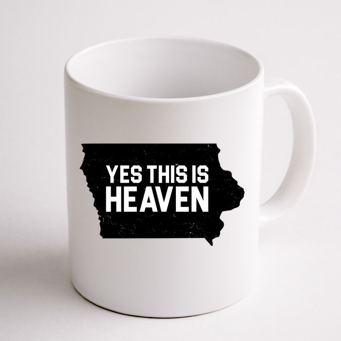 Yes This Is Heaven Iowa State Front & Back Coffee Mug