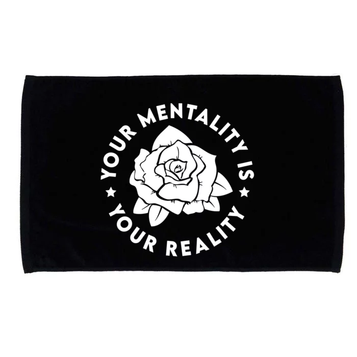 Your Tality Is Your Reality Gift Microfiber Hand Towel