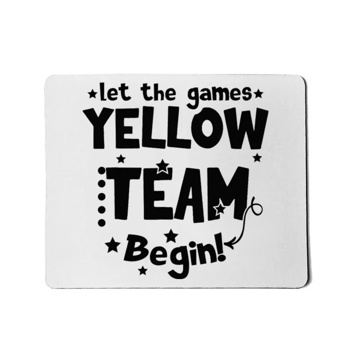 Yellow Team Let The Games Begin Field Trip Day Mousepad