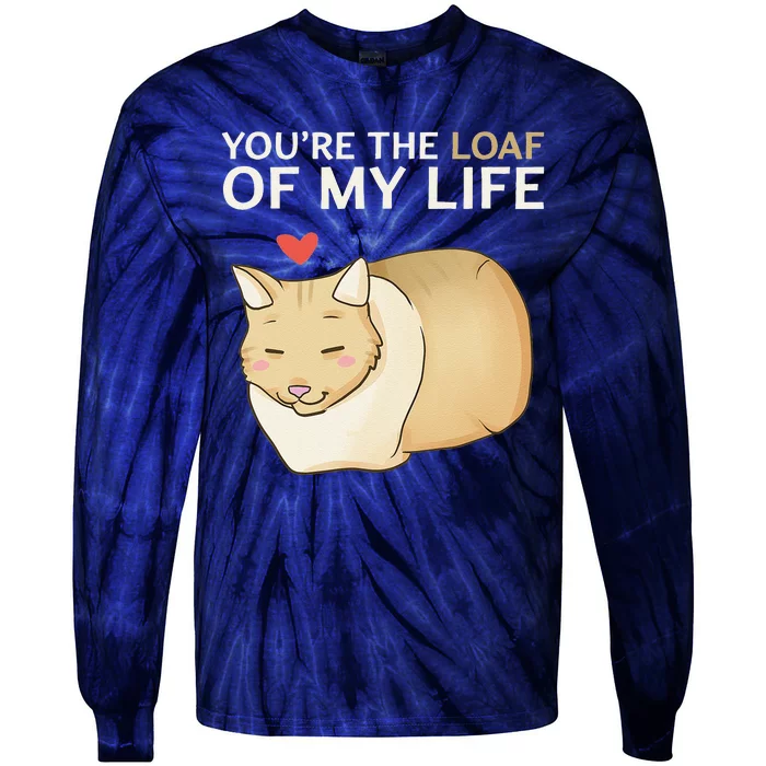 You're The Loaf Of My Life Funny Cat Valentine's Day Cute Tie-Dye Long Sleeve Shirt