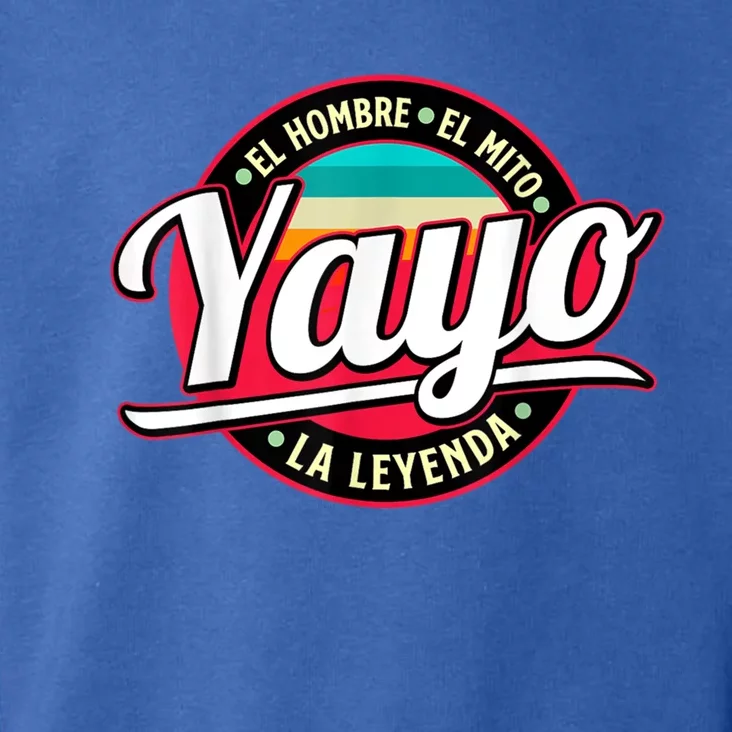 Yayo The Myth The Legend Gift Fathers Day Grandpa Gift Toddler Hoodie