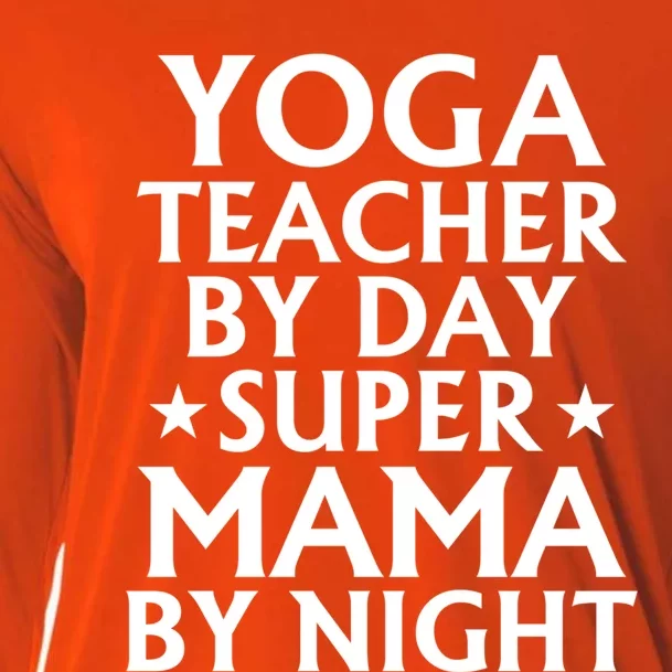 Yoga Teacher Mom Mama Gift Funny Gift Cooling Performance Long Sleeve Crew