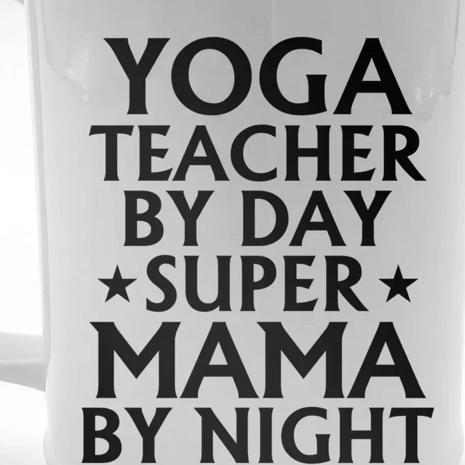 Yoga Teacher Mom Mama Gift Funny Gift Front & Back Beer Stein