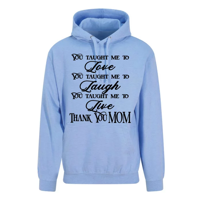 You Taught Me How Love Laugh Live Thank You Mom Gift Unisex Surf Hoodie