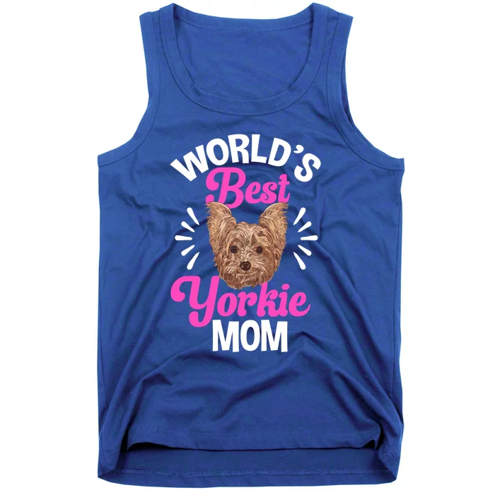 Yorkshire Terrier Mom Worlds Best Yorkie Mom Mothers Day Meaningful Gift Tank Top