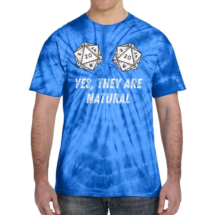 Yes TheyRe Natural D20 20 Dice Funny Rpg Board Gamer Humor Tie-Dye T-Shirt