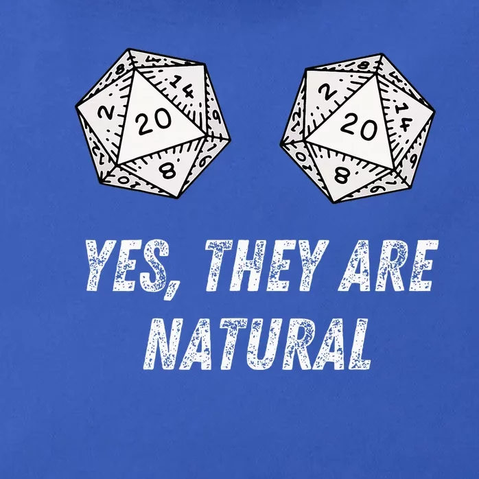 Yes TheyRe Natural D20 20 Dice Funny Rpg Board Gamer Humor Zip Tote Bag