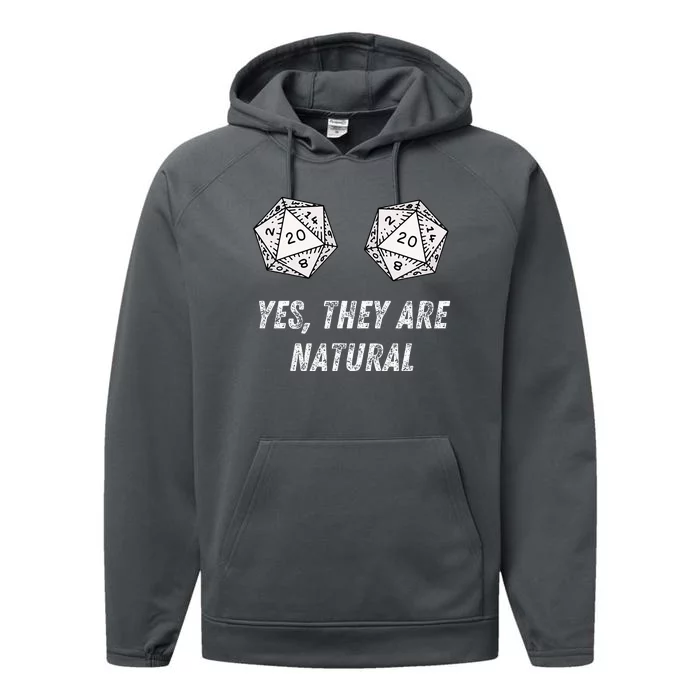 Yes TheyRe Natural D20 20 Dice Funny Rpg Board Gamer Humor Performance Fleece Hoodie