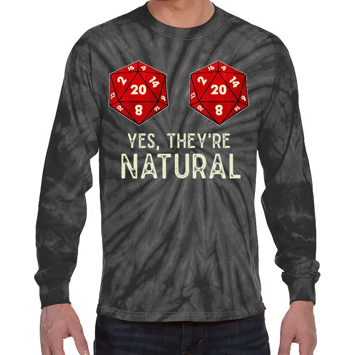 Yes They're Natural D20 Dice Funny Tie-Dye Long Sleeve Shirt