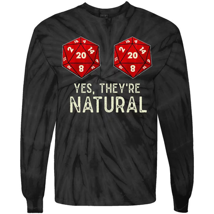 Yes They're Natural D20 Dice Funny Tie-Dye Long Sleeve Shirt