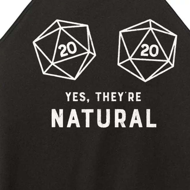 Yes they're Natural 20 d20 dice funny RPG gamer Women’s Perfect Tri Rocker Tank