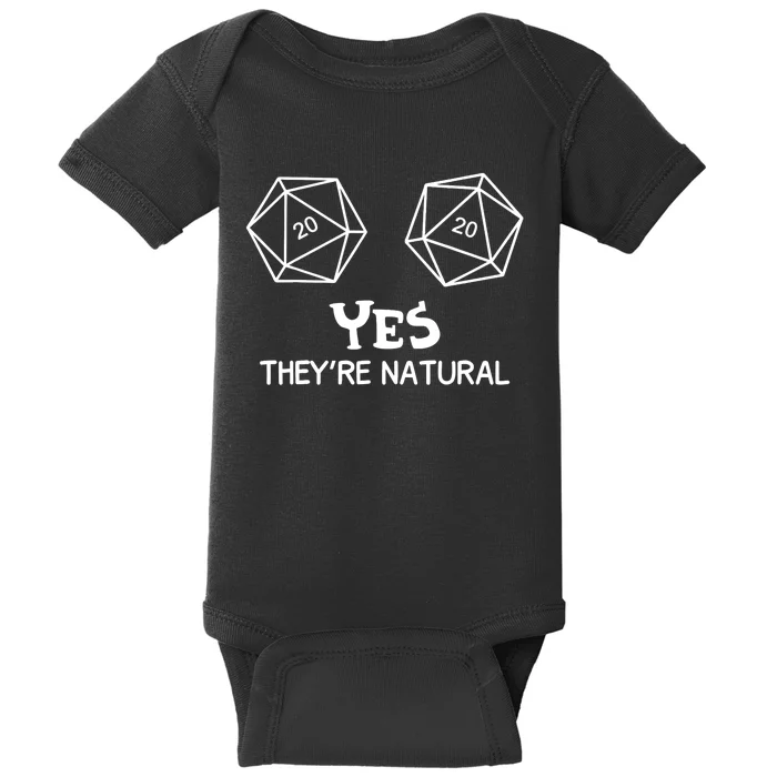 Yes, They're Natural D20 Dice Funny PRG Gamer Baby Bodysuit