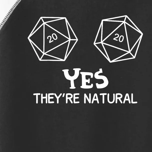 Yes, They're Natural D20 Dice Funny PRG Gamer Toddler Fine Jersey T-Shirt