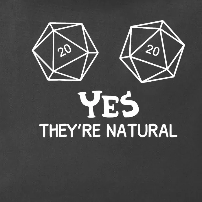 Yes, They're Natural D20 Dice Funny PRG Gamer Zip Tote Bag