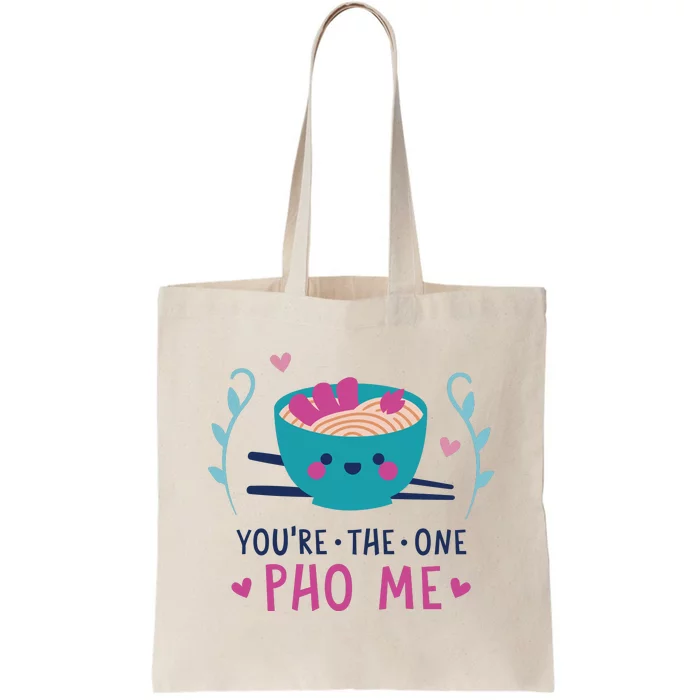 You're The One Pho Me Tote Bag