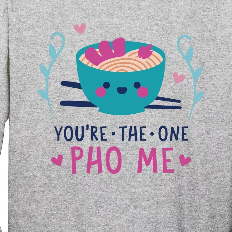 You're The One Pho Me Long Sleeve Shirt