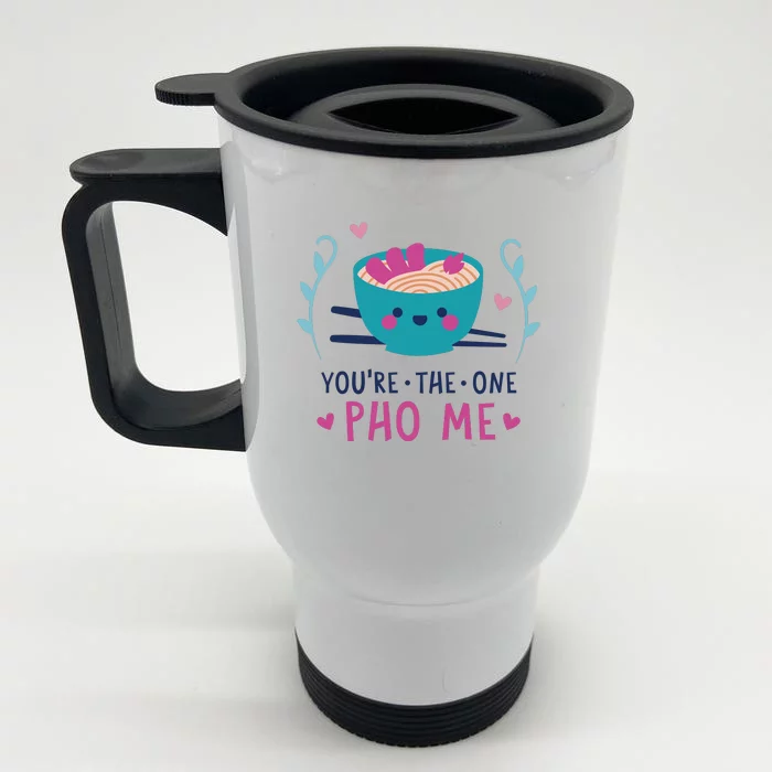 You're The One Pho Me Front & Back Stainless Steel Travel Mug