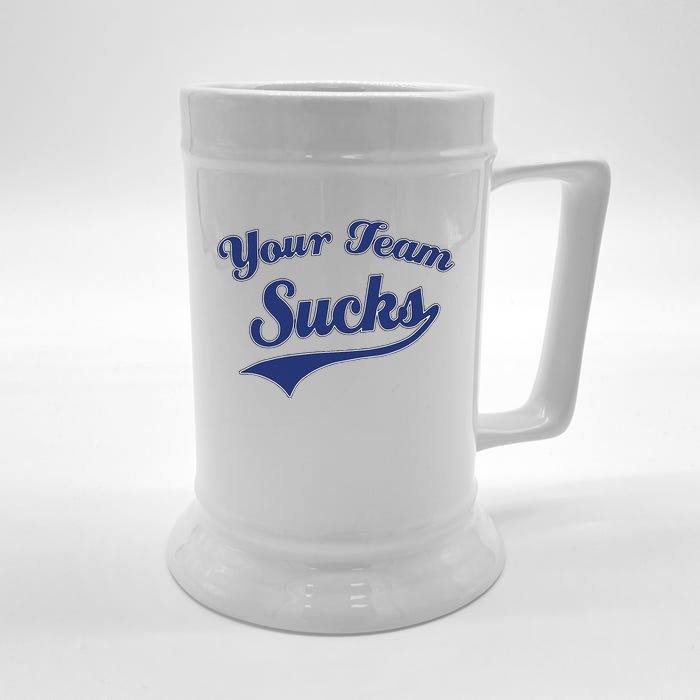 Your Team Sucks Baseball Softball Football Basketball Front & Back Beer Stein