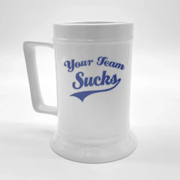 Your Team Sucks Baseball Softball Football Basketball Front & Back Beer Stein