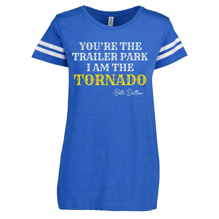 YouRe The Trailer Park I Am The Tornado Enza Ladies Jersey Football T-Shirt