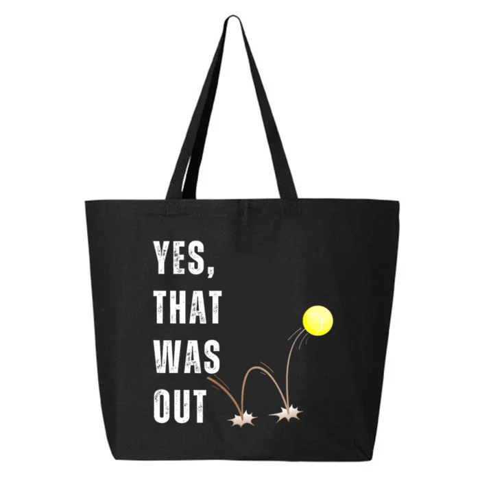 Yes That Was Out! Funny Tennis Player Saying 25L Jumbo Tote