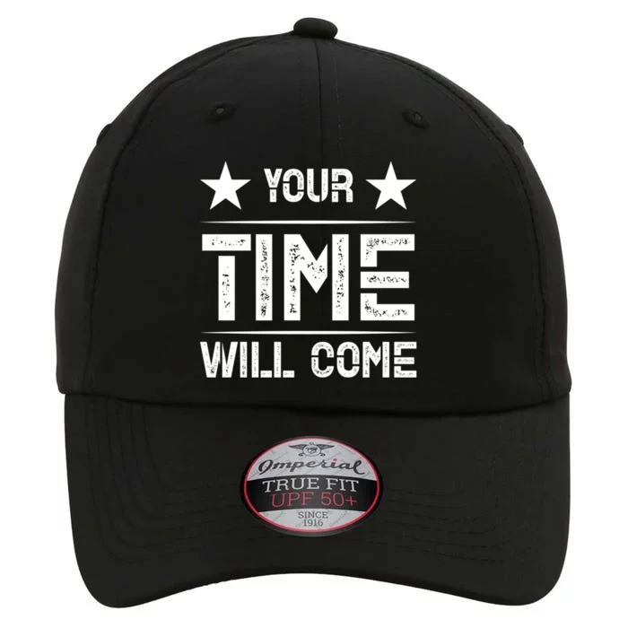 Your Time Will Come No Pain No Gain Gift Cute Gift The Original Performance Cap