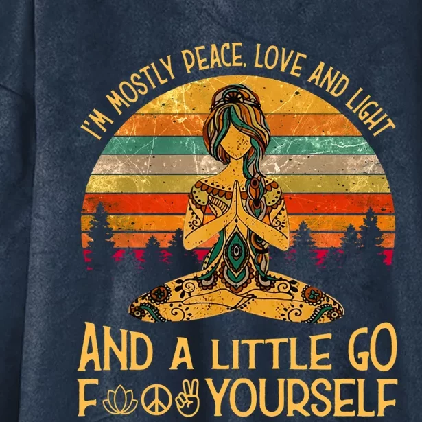 Yoga Tattoo Women I&X27;M Mostly Peace Love And Light Hooded Wearable Blanket