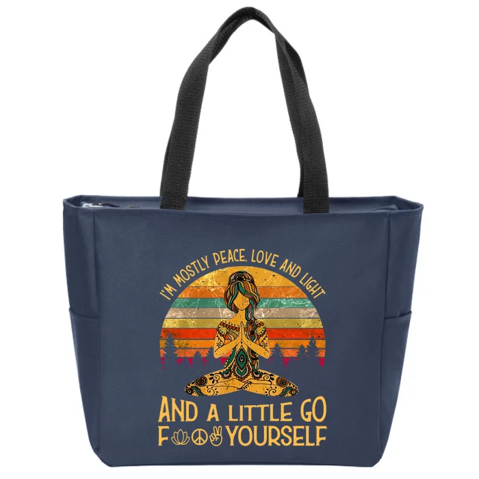 Yoga Tattoo Women I&X27;M Mostly Peace Love And Light Zip Tote Bag