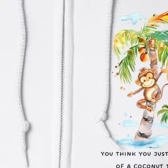 You Think You Just Fell Out Of A Coconut Tree? Kamala Harris Full Zip Hoodie