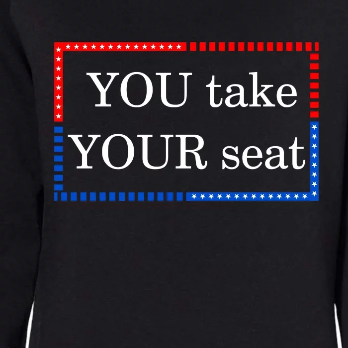 You Take Your Seat Anti Biden's Cue Cards Womens California Wash Sweatshirt