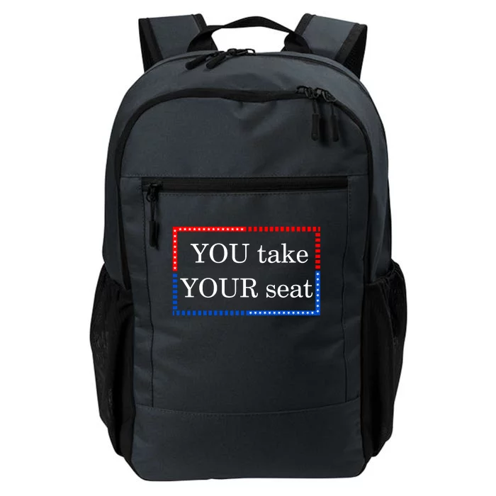 You Take Your Seat Anti Biden's Cue Cards Daily Commute Backpack