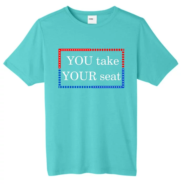 You Take Your Seat Anti Biden's Cue Cards ChromaSoft Performance T-Shirt