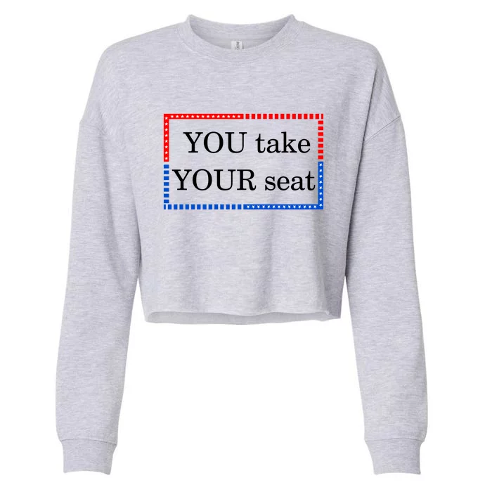 You Take Your Seat Anti Biden's Cue Cards Cropped Pullover Crew